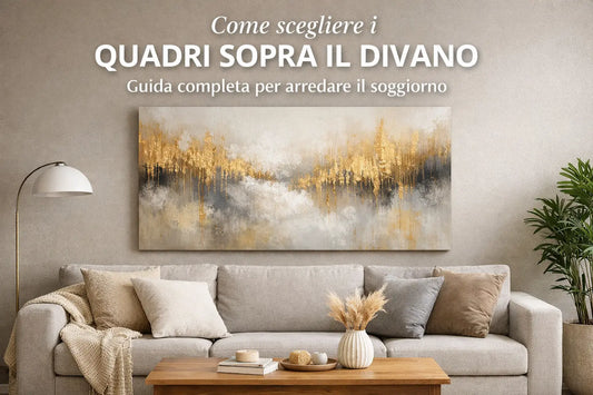 Come scegliere i quadri sopra il divano per arredare il soggiorno